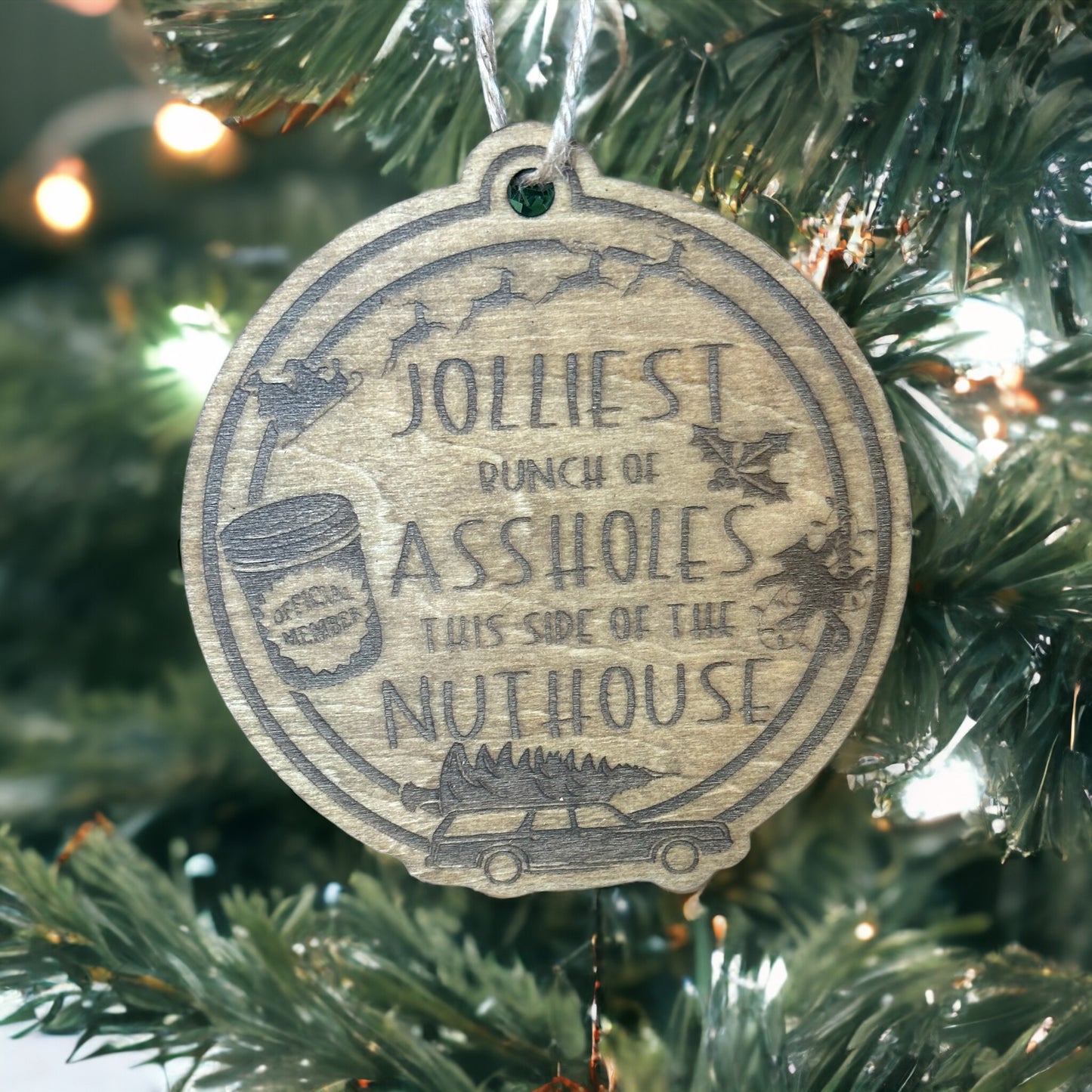 Jolliest Bunch of Assholes Engraved Wood Ornament